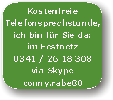 kostenfreie Telefonsprechstunde 0341 / 26 18 308 Frau Rabe anrufen
